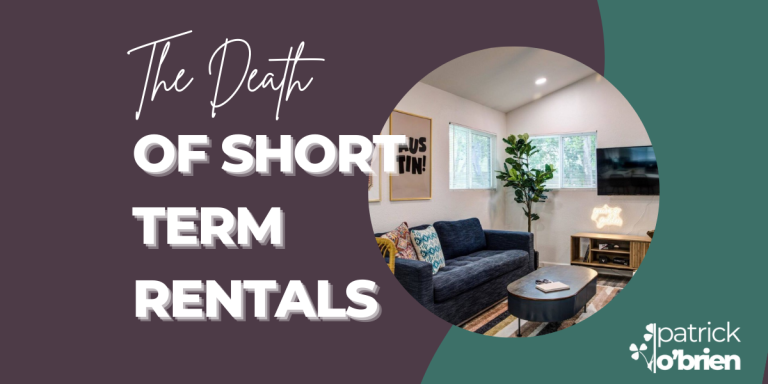 The Death Of Short Term Rentals